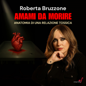 ROBERTA BRUZZONE Amami da morire - ARTESPETTACOLO